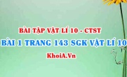 Bài 1 trang 143 SGK Vật lí 10 Chân trời sáng tạo